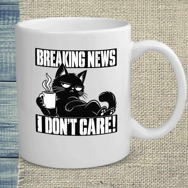 Breaking News I don’t care - Tasse