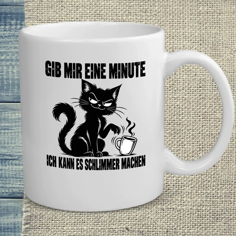Gib mir eine Minute - Tasse