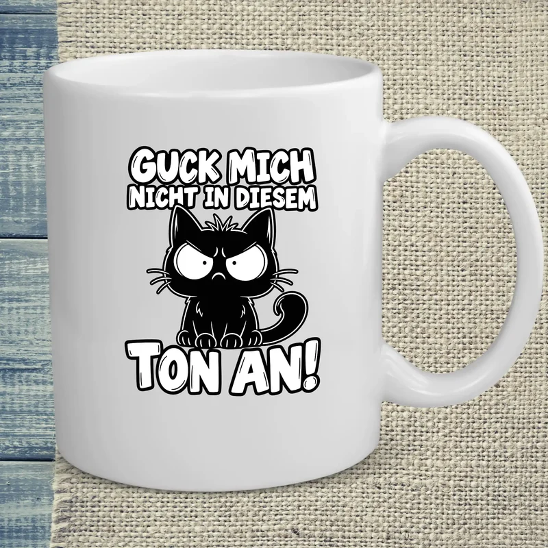 Guck mich mich nicht - Tasse