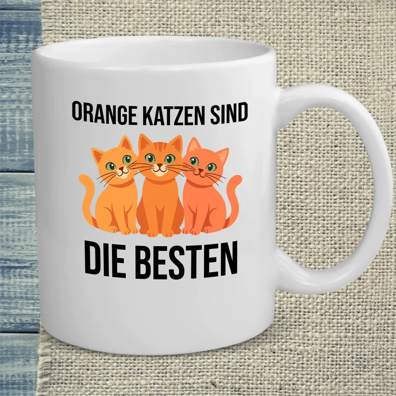 Orange Katzen sind die besten - Tasse