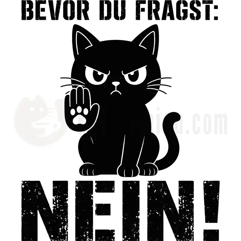 Bevor du fragst: NEIN! - Tasse