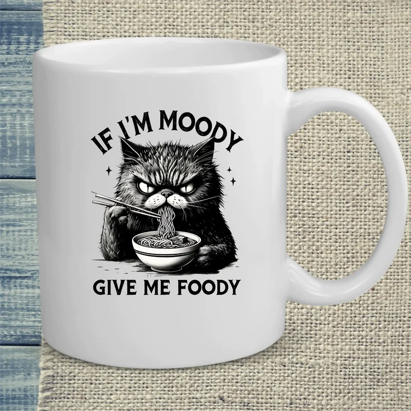 If I'm Moody - Tasse