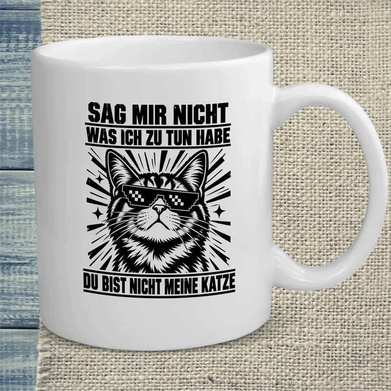 Nicht meine Katze - Tasse