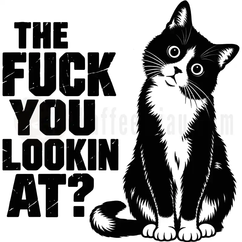 The fuck you looking at? - Tasse