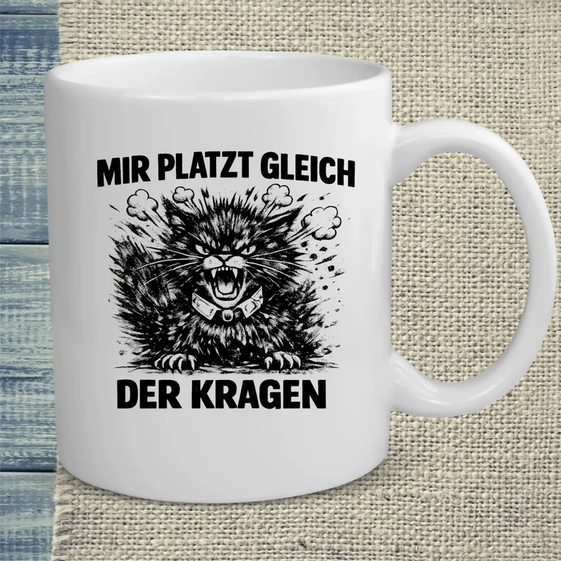 Mir platzt gleich der Kragen - Tasse
