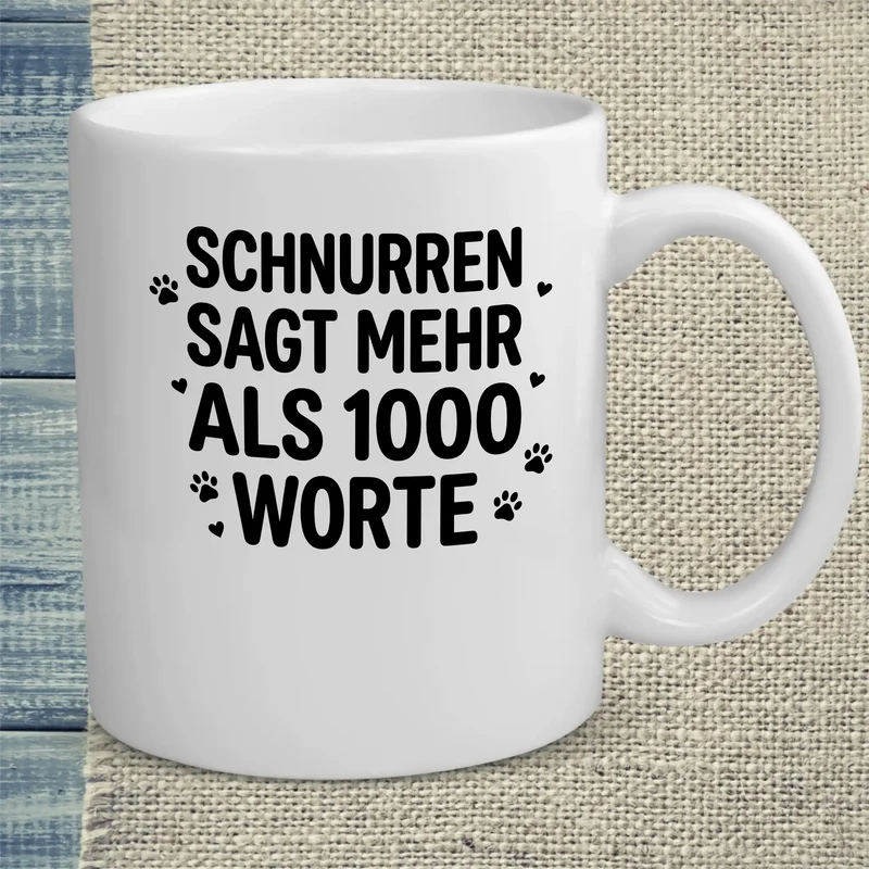 Schnurren sagt mehr als 1000 Worte - Tasse