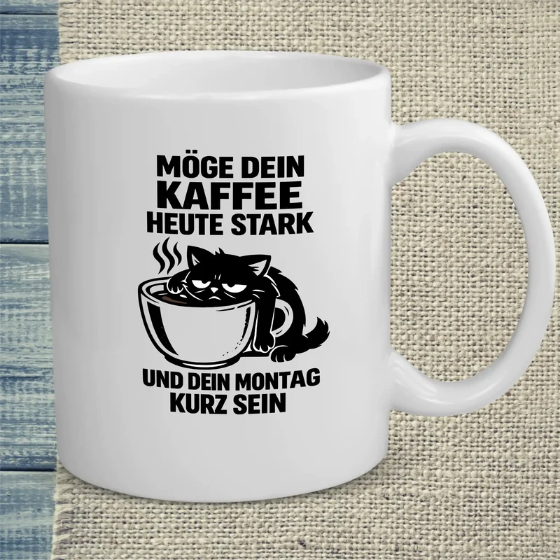 MÖGE DEIN KAFFEE - Tasse