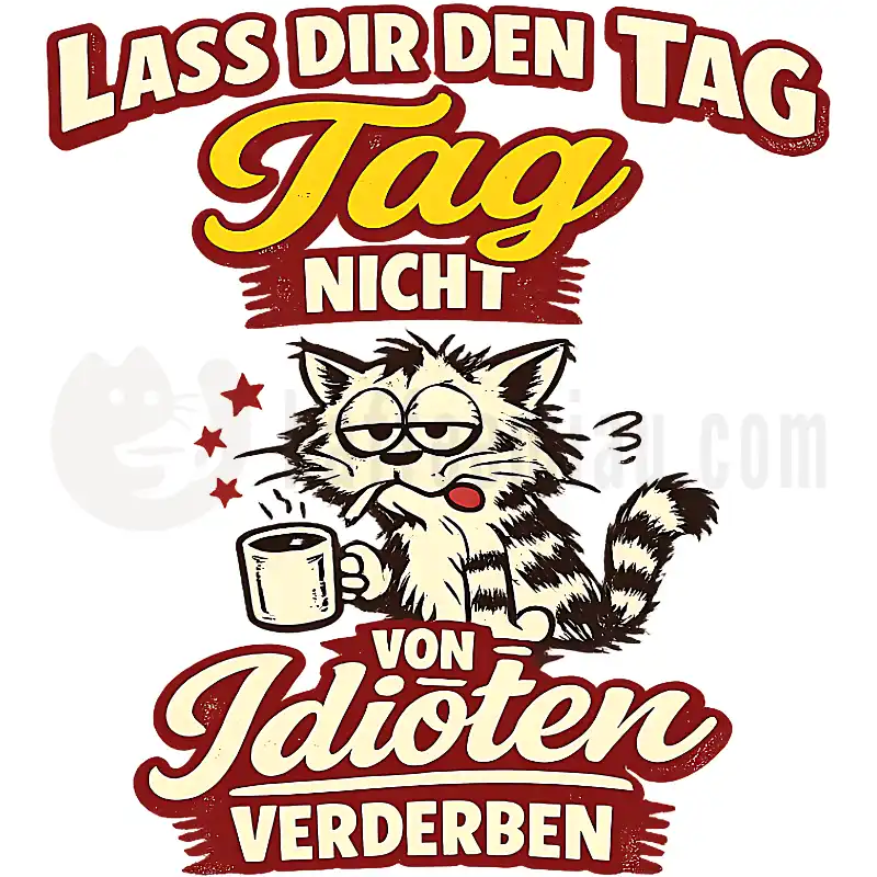 Tag nicht verderben - Tasse