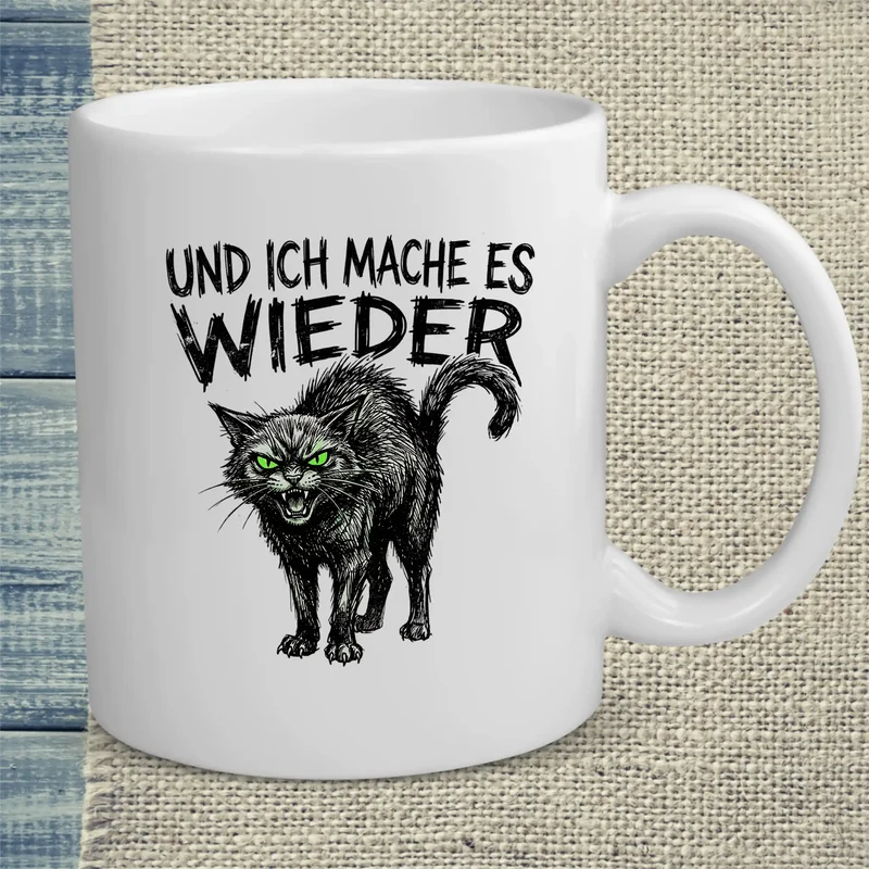Und ich mache es wieder - Tasse