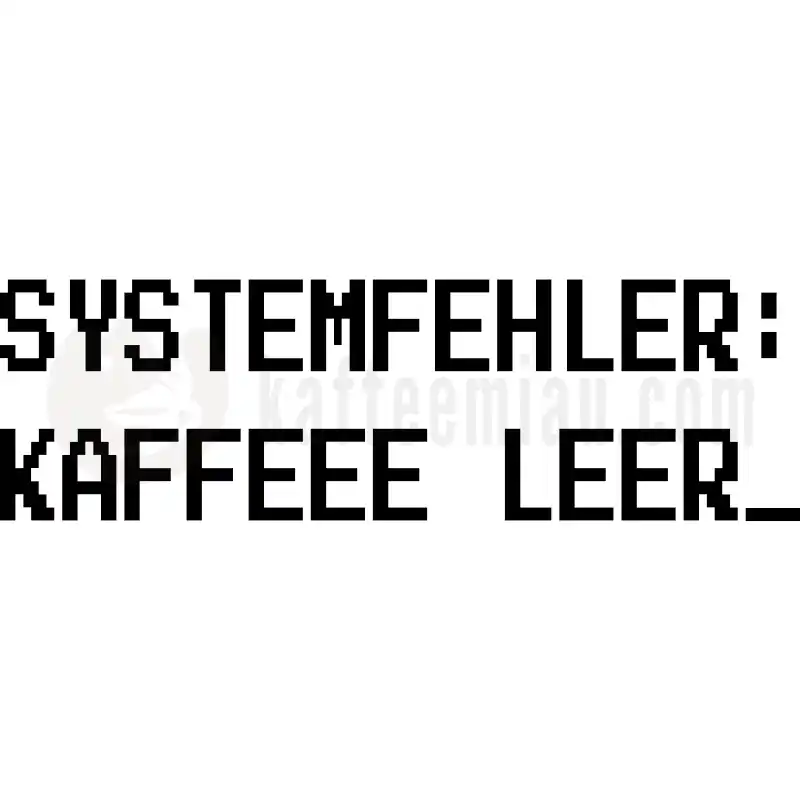Systemfehler: Kaffee leer - Tasse