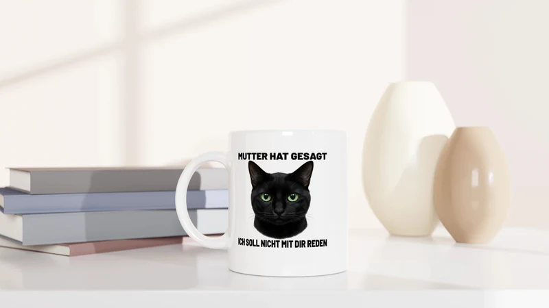 Mutter hat gesagt - Tasse