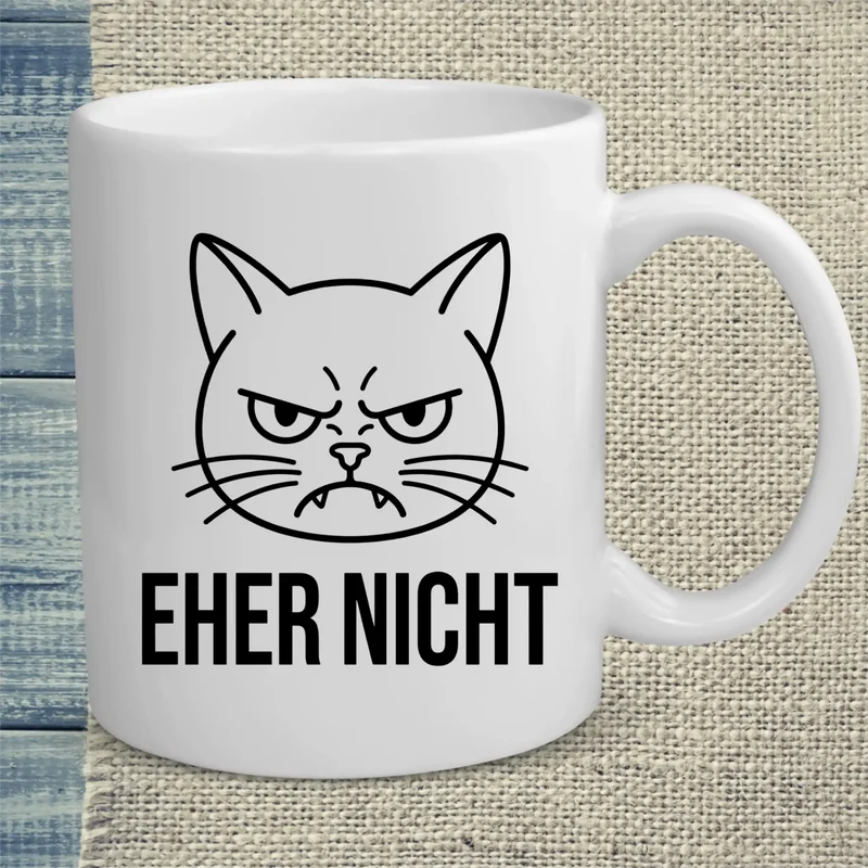 Eher Nicht - Tasse