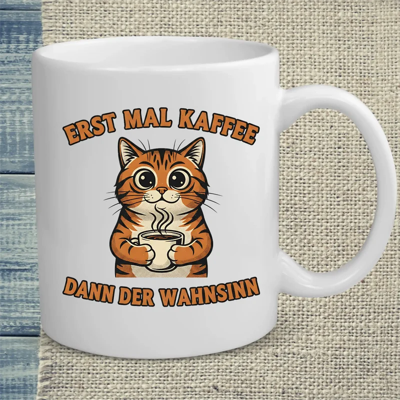 Erst mal Kaffee - Tasse