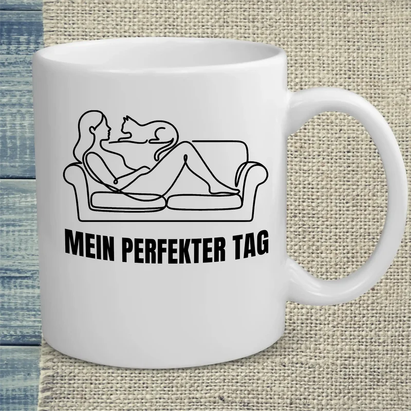 Mein perfekter Tag - Tasse