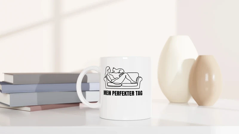 Mein perfekter Tag - Tasse