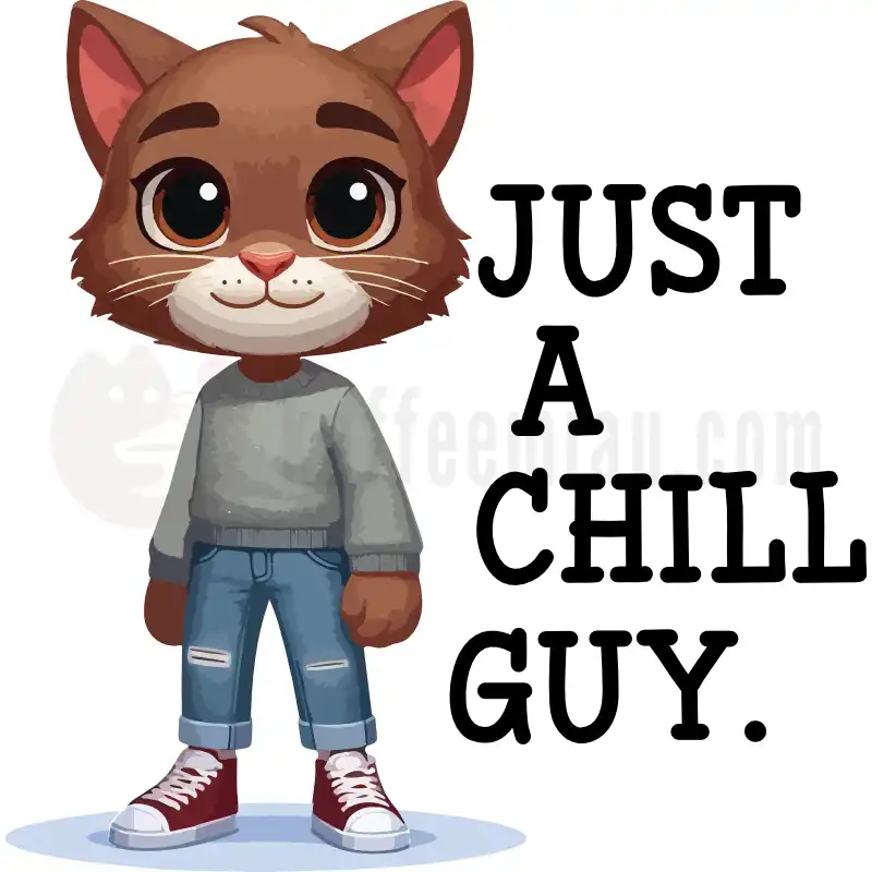 Just a chill guy - Tasse