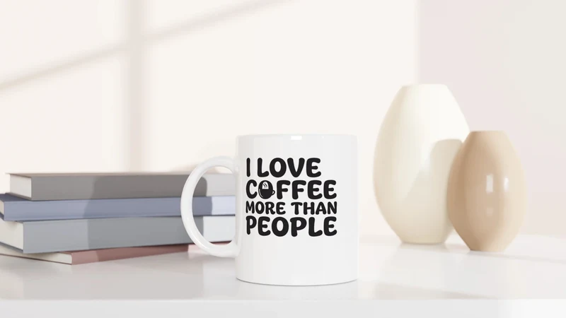 I love Coffee more than People - Tasse