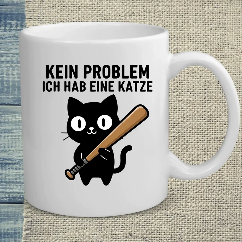 Kein Problem - Habe Katze - Tasse