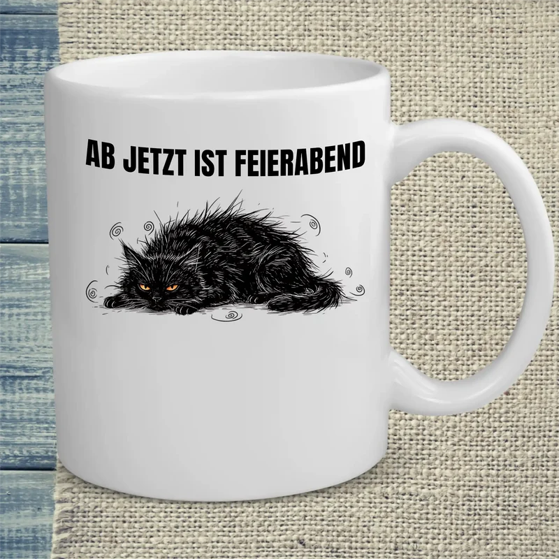 Ab jetzt ist Feierabend - Tasse