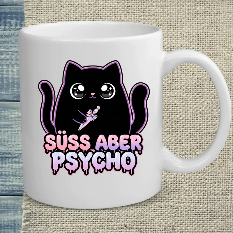 Süß aber Psycho - Tasse