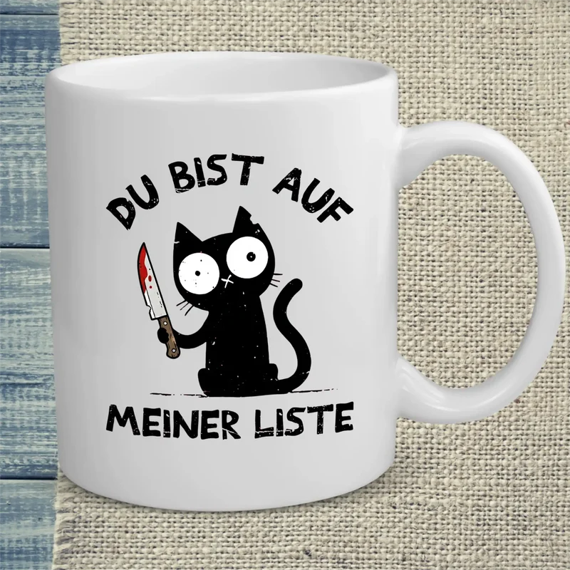 Du bist auf meiner Liste - Tasse