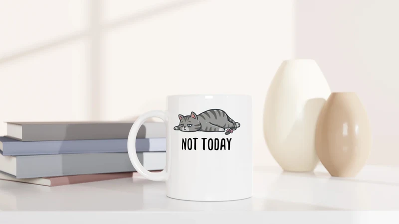 Not Today - Tasse