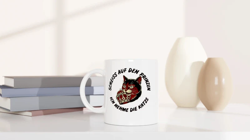 Scheiß auf den Prinzen, ich nehme die Katze - Tasse