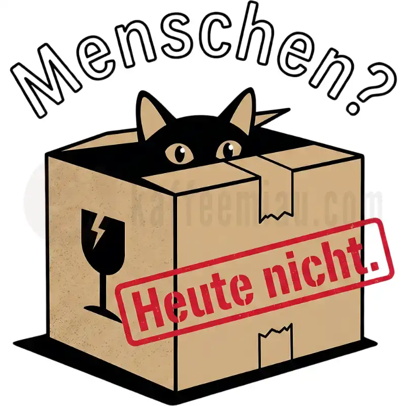 Menschen? Heute nicht. - Tasse