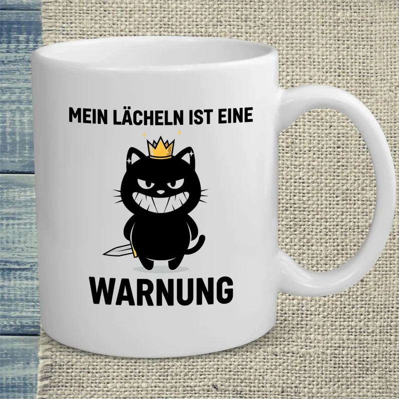 Mein Lächeln ist eine Warnung - Tasse