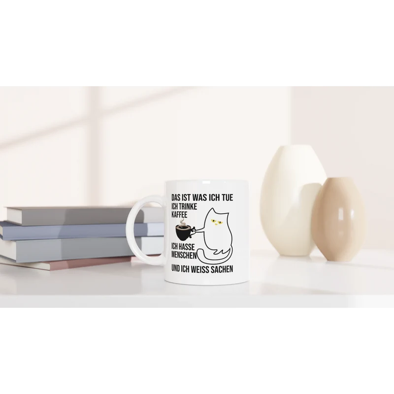 Und ich weiß Sachen - Tasse