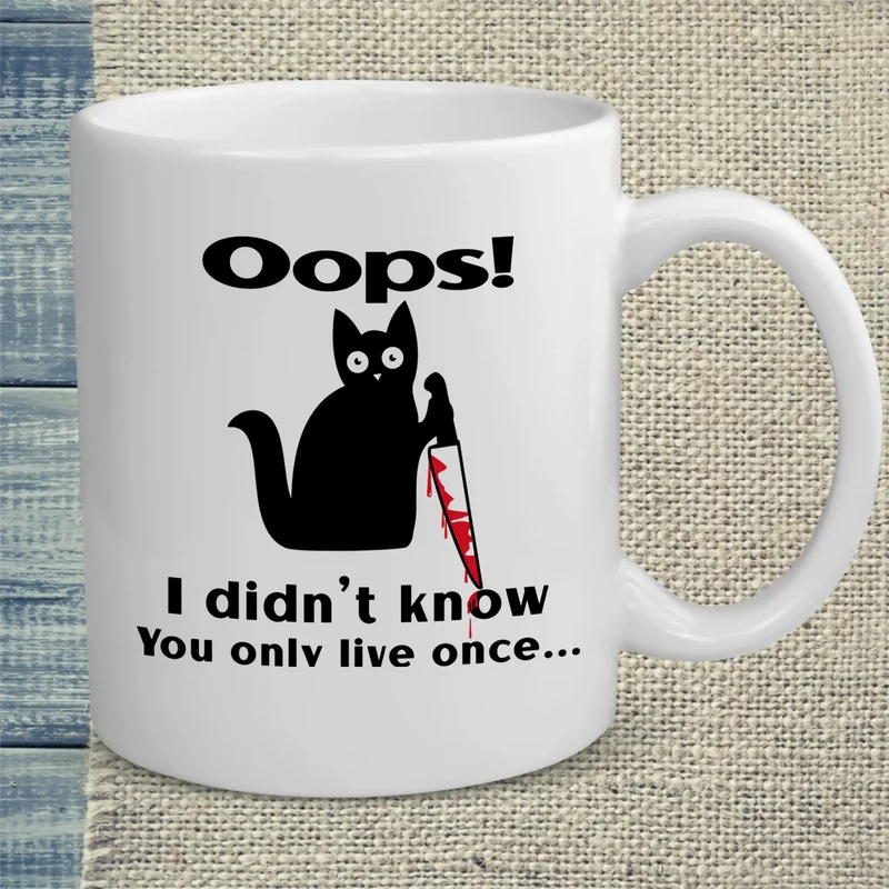 Oops I Didn't Know You Only Live Once - Tasse