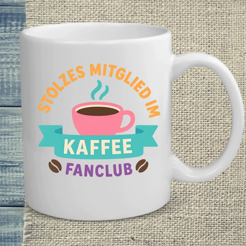 Stolzes Mitglied im Kaffee-Fanclub - Tasse