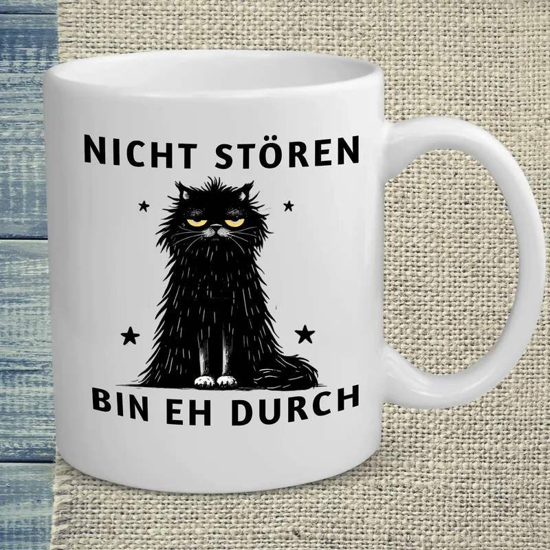 Nicht stören - Bin eh durch - Tasse
