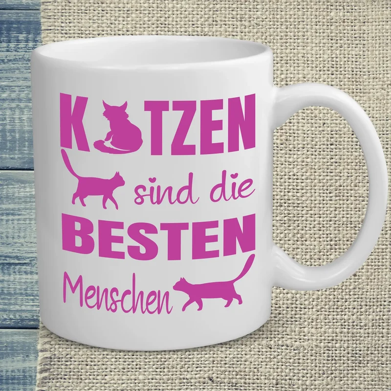 Katzen sind die besten Menschen - Tasse