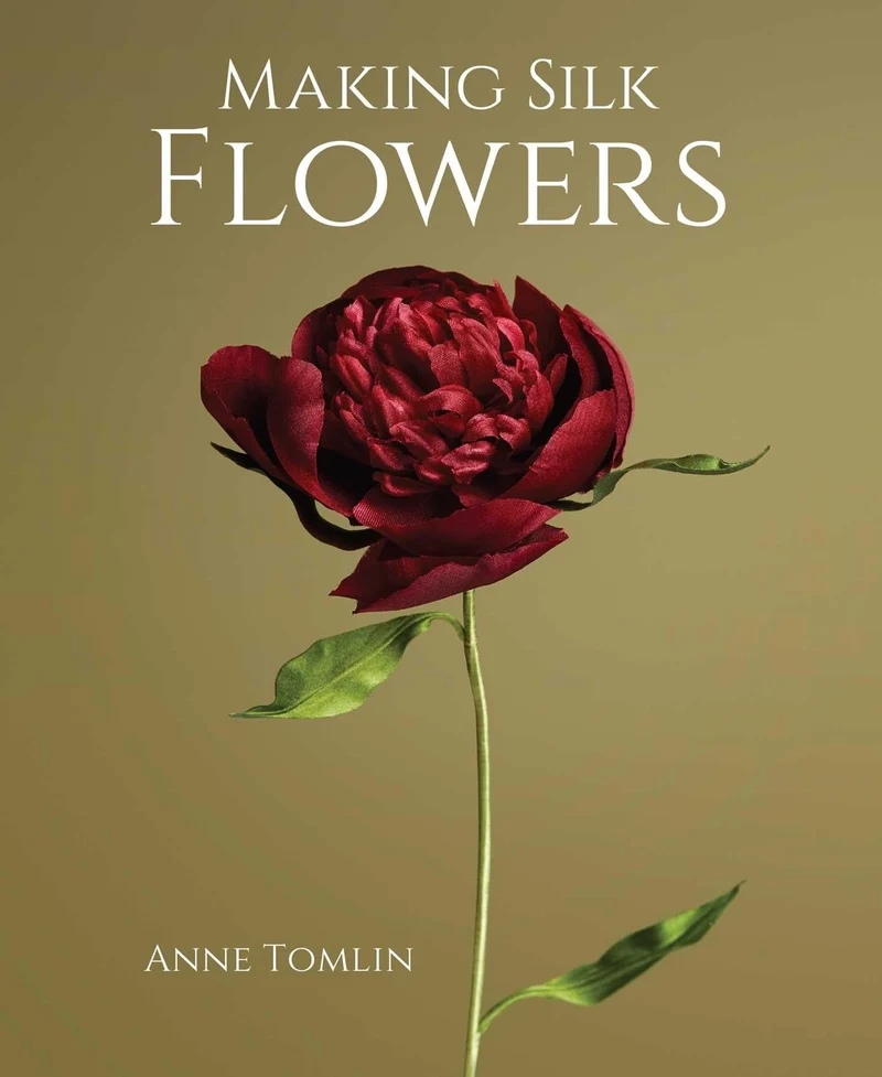Making Silk Flowers, Gebundenes Buch